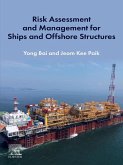 Risk Assessment and Management for Ships and Offshore Structures (eBook, ePUB)