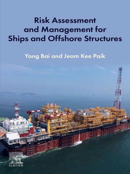 Risk Assessment and Management for Ships and Offshore Structures (eBook, ePUB)