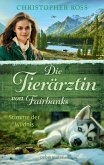 Die Tierärztin von Fairbanks - Stimme der Wildnis (Die Tierärztin von Fairbanks, Bd. 3) (eBook, ePUB)