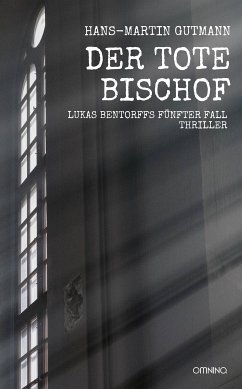 Der tote Bischof (eBook, ePUB) - Gutmann, Hans-Martin