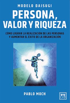 Modelo Daisugi. Persona, valor y riqueza (eBook, ePUB) - Moch, Pablo