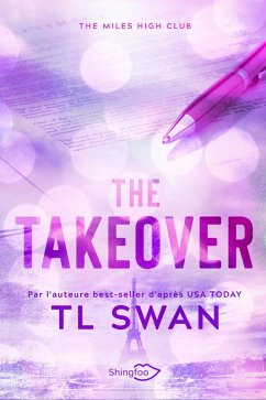 The Takeover (eBook, ePUB) - Swan, T L