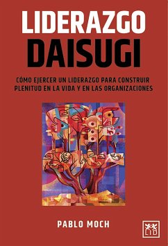 Liderazgo Daisugi (eBook, ePUB) - Moch, Pablo