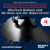 Sherlock Holmes und die Hexe aus der Bakerstreet (Die Abenteuer des alten Sherlock Holmes, Folge 4) (MP3-Download)