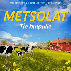Metsolat – Tie huipulle (MP3-Download) - Mesterton, Carl; Ulfstedt, Curt; Lindén, Miisa