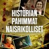 Historian pahimmat naisrikolliset... - Bild 1