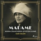 Madame: Minna Craucherin levoton elämä (MP3-Download)