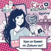 Kira Kolumna, Kira Kolumna Reportage, Kann ein Rummel ein Zuhause sein? (MP3-Download)