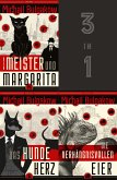 Der Meister und Margarita, Das Hundeherz, Die verhängnisvollen Eier (3in1-Bundle) (eBook, ePUB)