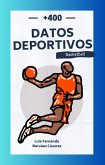 +450 Datos Históricos Deportivos del Basketball (Datos y Curiosidades) (eBook, ePUB)