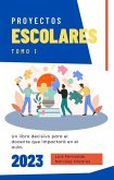 Proyectos Escolares 1 (Educaciòn) (eBook, ePUB)