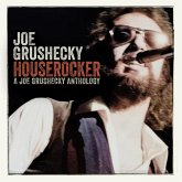 Houserocker:A Joe Grushecky Anthology