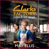 The Clarks Factory Girls at War... - Bild 1