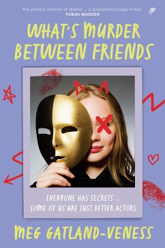 What's Murder Between Friends (eBook, ePUB) - Gatland-Veness, Meg