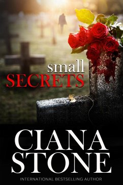 Small Secrets (eBook, ePUB) - Stone, Ciana