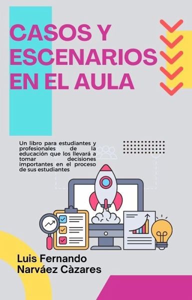 Casos y Escenarios en el Aula (Educaciòn) (eBook, ePUB)