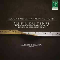 Au Fil Du Temps: Journeys In Modern Organ Music In - Brigandi,Alberto
