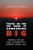 You're On the Verge of Something Big (eBook, ePUB)