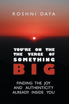 You're On the Verge of Something Big (eBook, ePUB) - Daya, Roshni