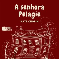 A senhora Pelagie (MP3-Download) - Chopin, Kate