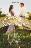 Zwischen Wein und Liebe (eBook, ePUB)
