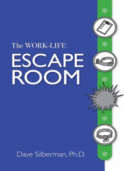 The Work- Life Escape Room (eBook, ePUB) - Silberman, Dave