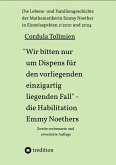 "Wir bitten nur um Dispens für den vorliegenden einzigartig liegenden Fall" - die Habilitation Emmy Noethers (eBook, ePUB)