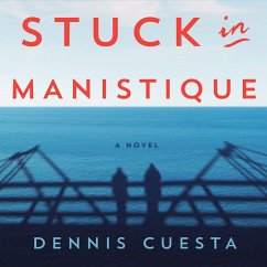 Stuck in Manistique (MP3-Download) - Cuesta, Dennis