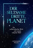 Der seltsame dritte Planet (eBook, ePUB)