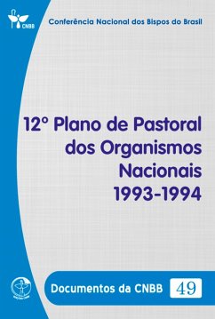 Cover 12º Plano de Pastoral dos Organismos Nacionais 1993-1994 - Documentos da CNBB 49 - Digital (eBook, ePUB)