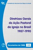 Diretrizes Gerais da Ação Pastoral da Igreja no Brasil 1987-1990 - Documentos da CNBB 38 - Digital (eBook, ePUB)