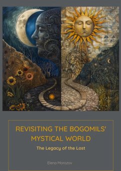 Revisiting the Bogomils' Mystical World (eBook, ePUB) - Morozova, Elena
