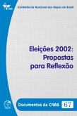 Eleições 2002: Propostas para Reflexão - Documentos da CNBB 67 - Digital (eBook, ePUB)