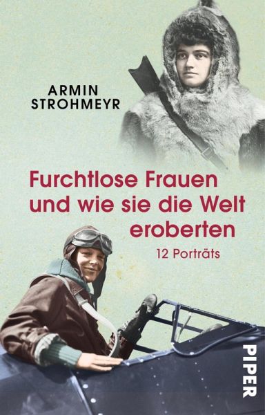 Furchtlose Frauen und wie sie die Welt eroberten (eBook, ePUB)