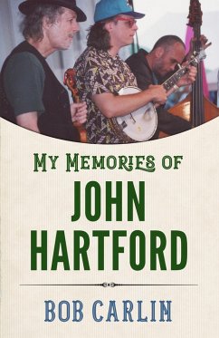 My Memories of John Hartford (eBook, ePUB) - Carlin, Bob