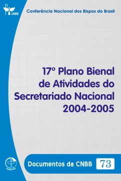 Cover 17º Plano Bienal de Atividades do Secretariado Nacional 2004-2005 - Documentos da CNBB 73 - Digital (eBook, ePUB)