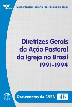 Cover Diretrizes Gerais da Ação Pastoral da Igreja no Brasil 1991/1994 - Documentos da CNBB 45 - Digital (eBook, ePUB)