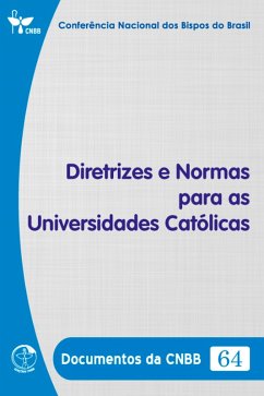 Cover Diretrizes e Normas para as Universidades Católicas - Documentos da CNBB 64 - Digital (eBook, ePUB)