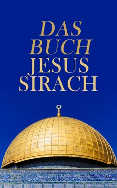 Das Buch Jesus Sirach (eBook, ePUB) - Anonym