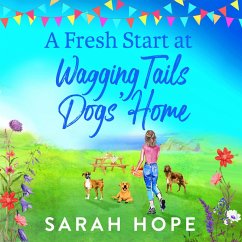 Fresh Start At Wagging Tails Dogs' Home (MP3-Download) - Hope, Sarah