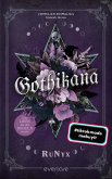 Gothikana - Eine Liebe, die alle Regeln bricht (eBook, ePUB)