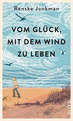 Vom Glück, mit dem Wind zu leben (eBook, ePUB) - Jonkman, Renske