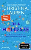 In a Holidaze - Ihr Weihnachtswunsch führt zu Gefühlschaos unterm Mistelzweig (eBook, ePUB)