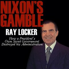 Nixon's Gamble (MP3-Download) - Locker, Ray