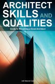 Architect Skills and Qualities: Guide to Becoming a Good Architect (eBook, ePUB)