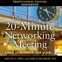 The 20-Minute Networking Meeting - Professional Edition (MP3-Download) - Perez, Nathan A.; Ballinger, Marcia