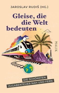 Gleise, die die Welt bedeuten (eBook, ePUB)