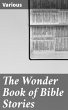 The Wonder Book of Bible Stories... - Bild 1