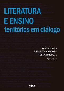 Literatura e ensino (eBook, ePUB) - Navas, Diana; Cardoso, Elizabeth; Bastazin, Vera
