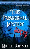 This Paranormal Mystery Sucks (Jessica & Patrick O'Halloran Paranormal Mystery, #3) (eBook, ePUB)